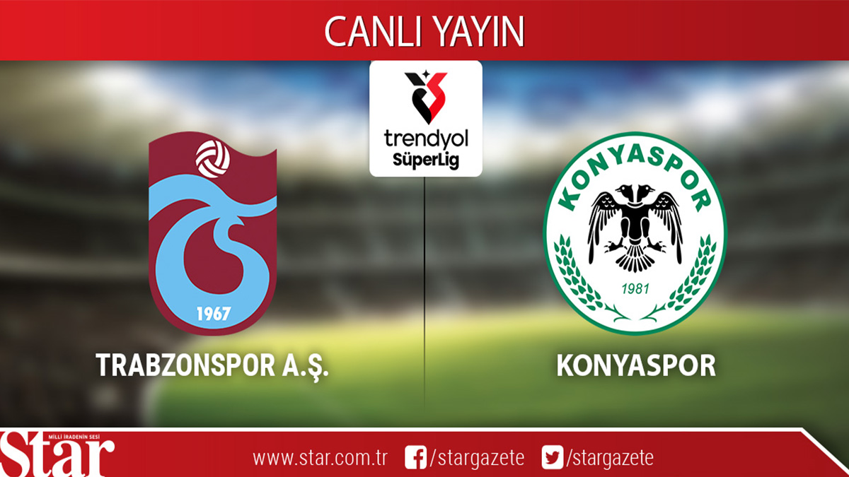 CANLI ANLATIM: Trabzonspor-Konyaspor