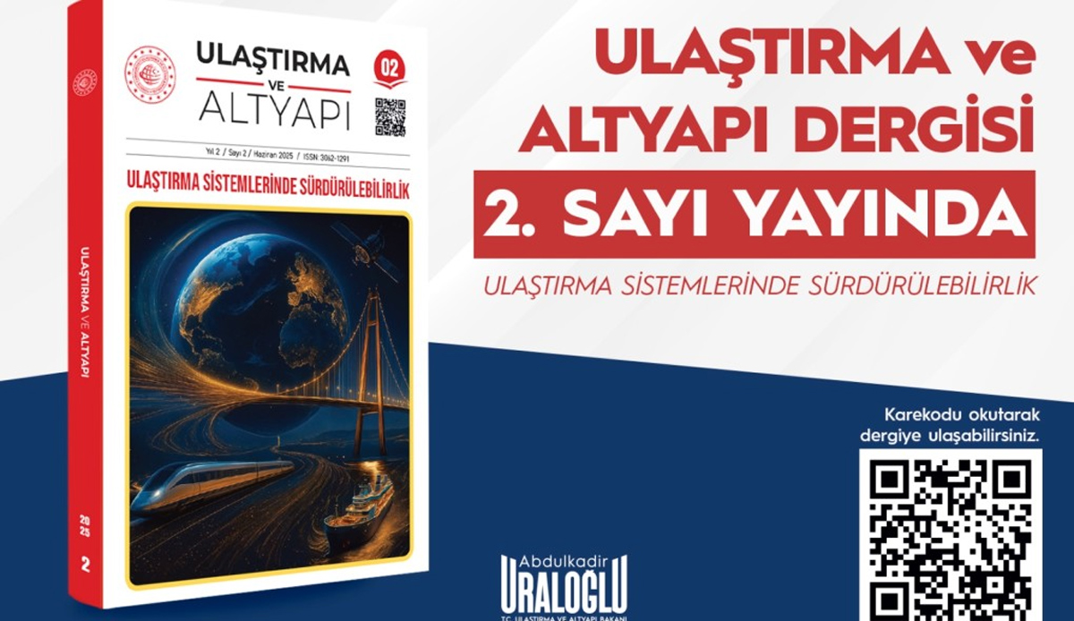 Ulaştırma ve Altyapı dergisinin ikinci sayısı