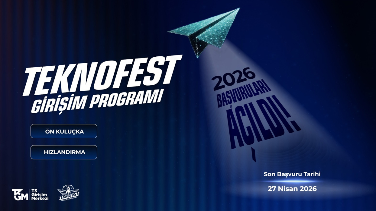 TEKNOFEST Girişim Programı 2026 başvuruları başladı: Milli teknoloji hamlesi yeni girişimlerini bekliyor