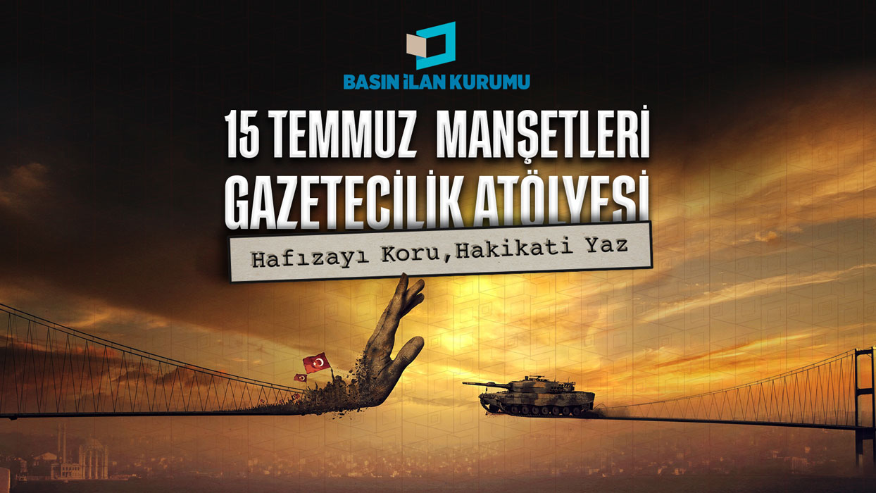 15 Temmuz darbe girişimi genç gazetecilerin manşetleriyle hatırlanacak