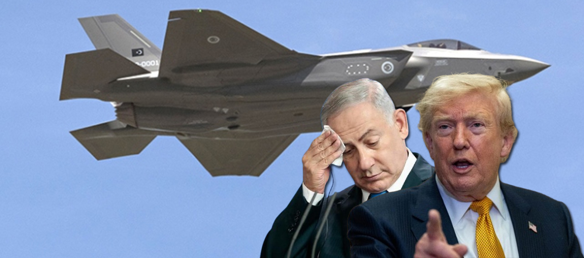 İsrail'in F-35 lobisi çöktü! Netanyahu'nun Türkiye hazımsızlığı Trump'ı kızdırdı